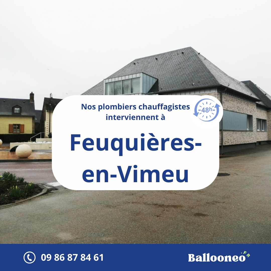 Dépannage de chauffe-eau par Ballooneo à Feuquieres-en-Vimeu (80210)